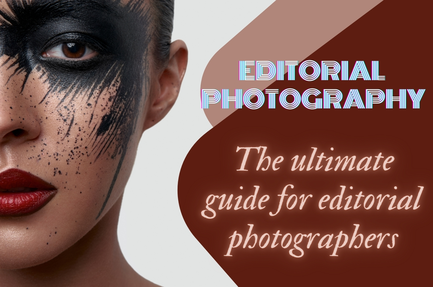 The Best Editorial Photography Guidelines