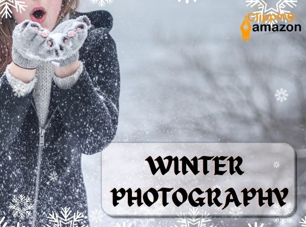 Tips For Winter Photography
