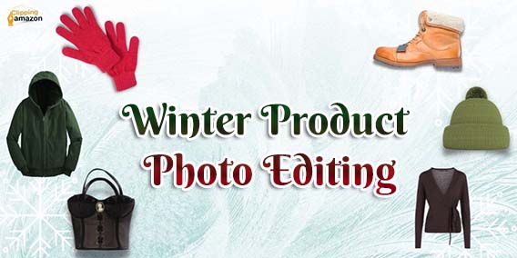 Winter Product Photo Editing: Increase Your Online Sales!!