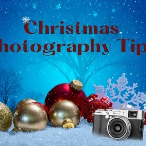 Christmas Photography Tips
