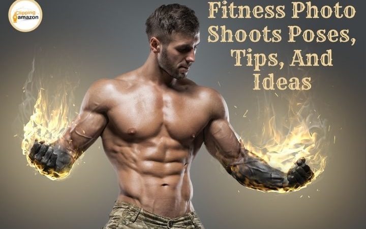 Fitness Photo Shoots Poses, Tips, Ideas For Your Profile
