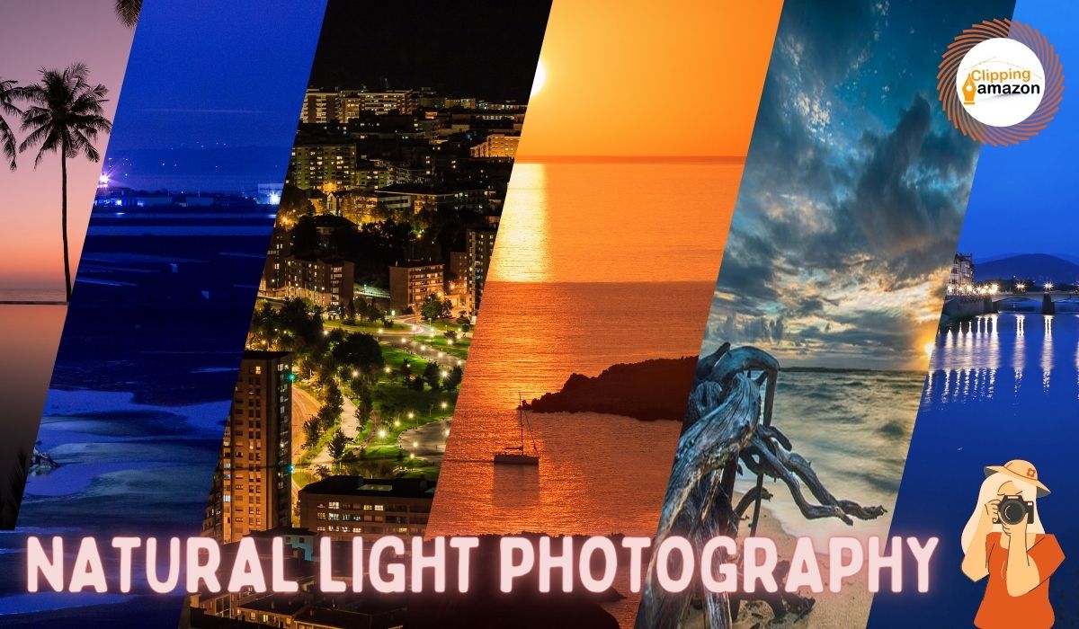 Natural Light Photography: Choose Your Time To Take Picture