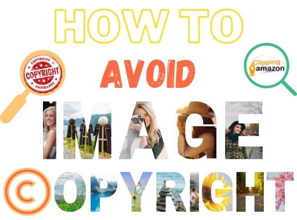 How To Avoid Image Copyright