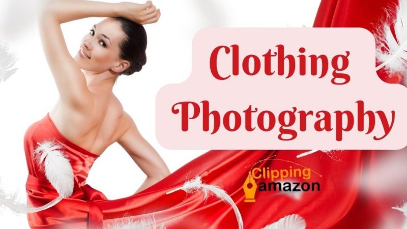 Clothing Photography: How to Take the Perfect Clothing Photo, From Start to Finish