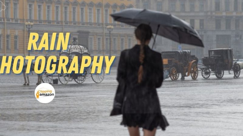 Rain Photography: Tips And Ideas For Better Rain Photos