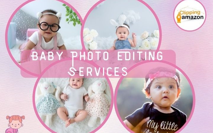 Most Common Baby Photo Editing Services