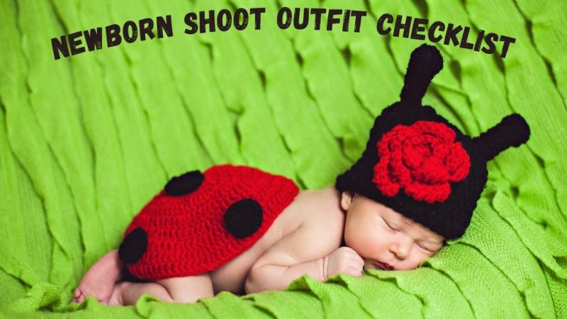 Newborn Shoot Outfit Checklist to Save Time & Money
