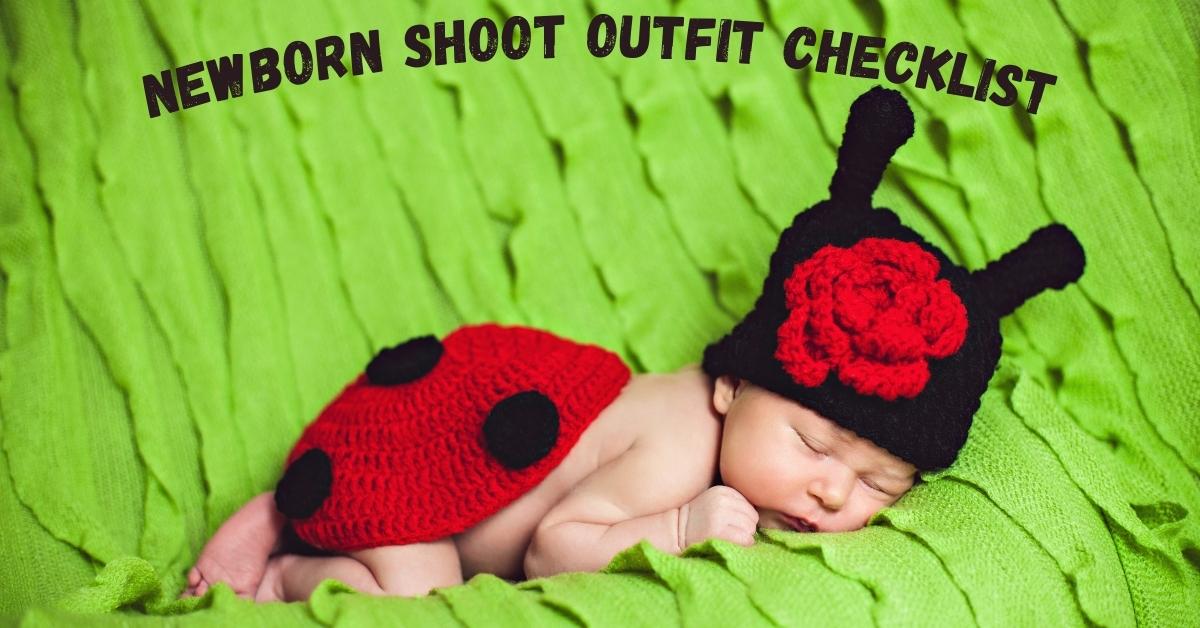 Newborn Shoot Outfit Checklist to Save Time & Money