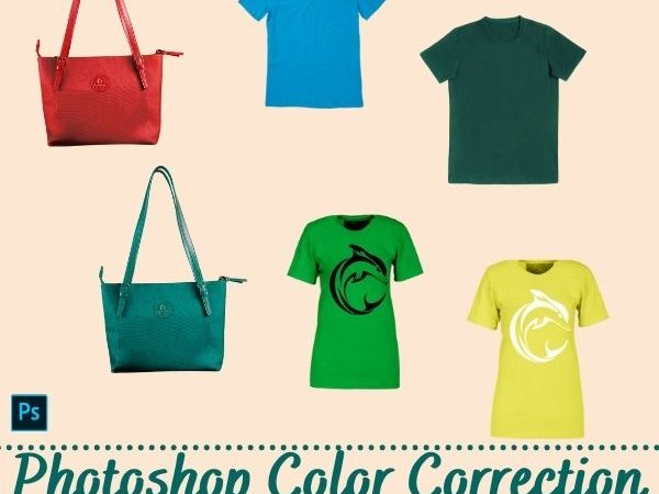 Photoshop Color Correction Services: Increase Your Online Sales!!