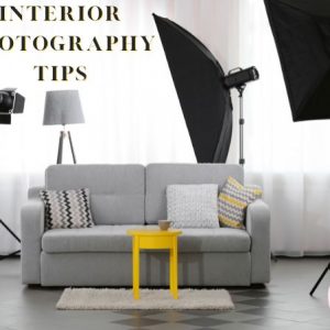 Interior Photography Tips