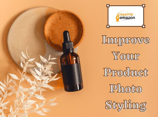 Improve Your Product Photo Styling
